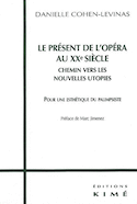 Présent de l'opéra au XXe siècle (Le)